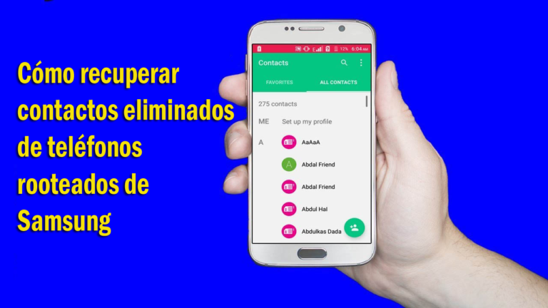 Cómo recuperar contactos eliminados de teléfonos rooteados de Samsung