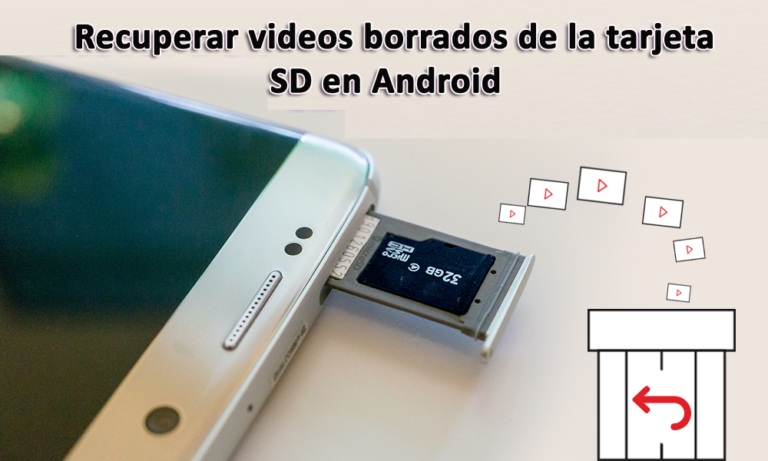 recuperar videos borrados de la tarjeta SD en Android
