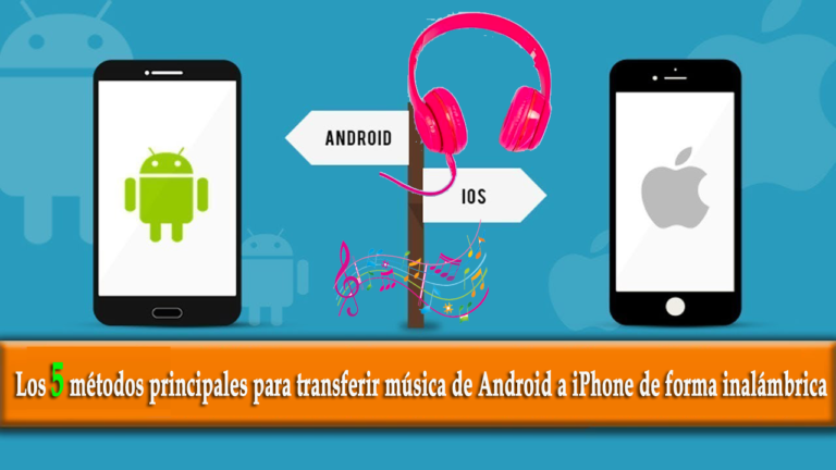 transferir música de Android a iPhone de forma inalámbrica
