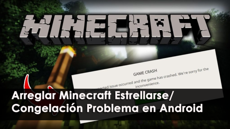 arreglar Minecraft Estrellarse/Congelación Problema en Android