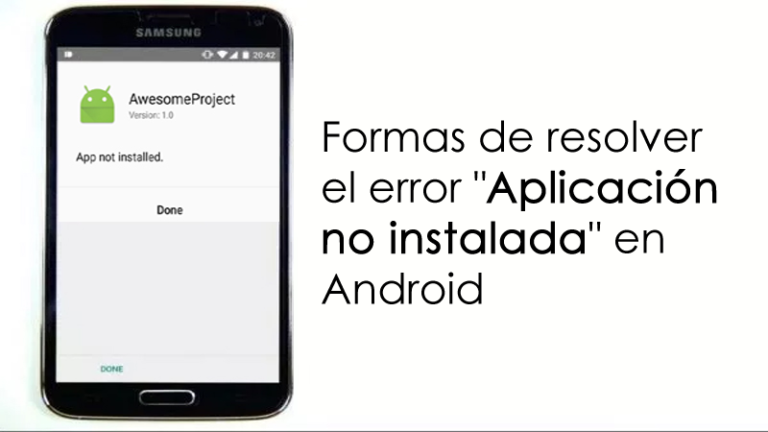 resolver el error "Aplicación no instalada" en Android