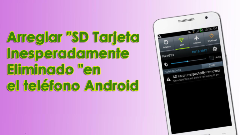 arreglar "SD Tarjeta Inesperadamente Eliminado "en el teléfono Android