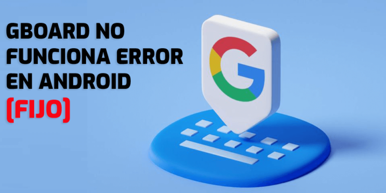 Problema de Gboard no funciona