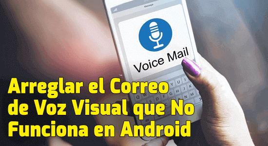 correo de voz visual no funciona
