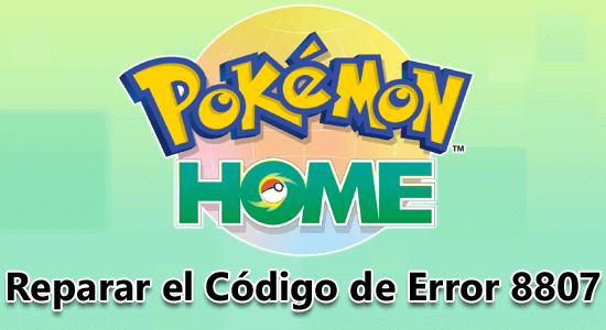 Código de error de Pokémon Home 8807