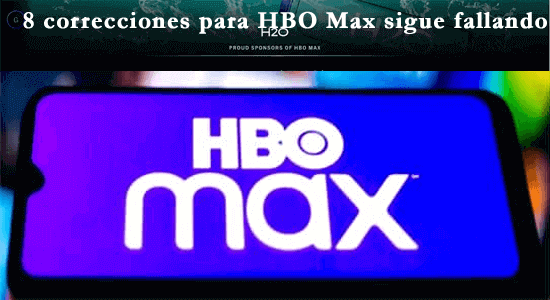 HBO Max sigue fallando