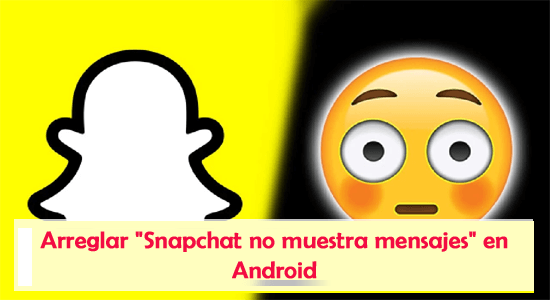 Snapchat no muestra mensajes