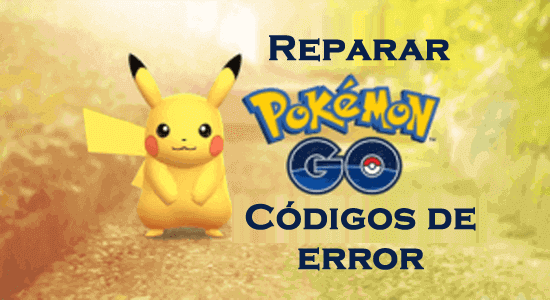 corregir el código de error de Pokemon GO