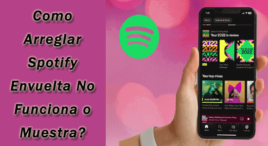Spotify Envuelto No funciona o muestra