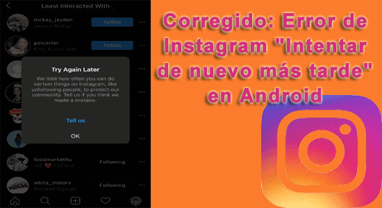 error de 'intentar de nuevo más tarde' en Instagram