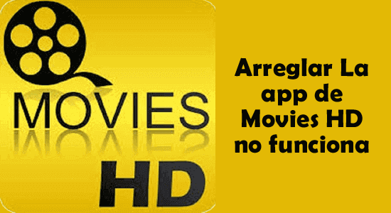 La app de Movies HD no funciona