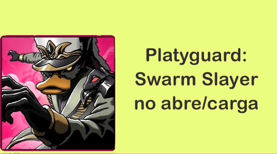 Platyguard: Swarm Slayer no abre/carga: