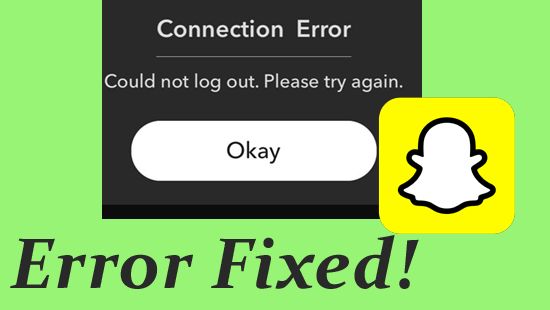 error Could Not Log Out Snapchat